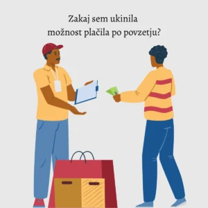 Zakaj sem ukinila možnost plačila po povzetju