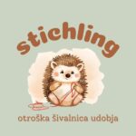 Stichling - otroška šivalnica udobja
